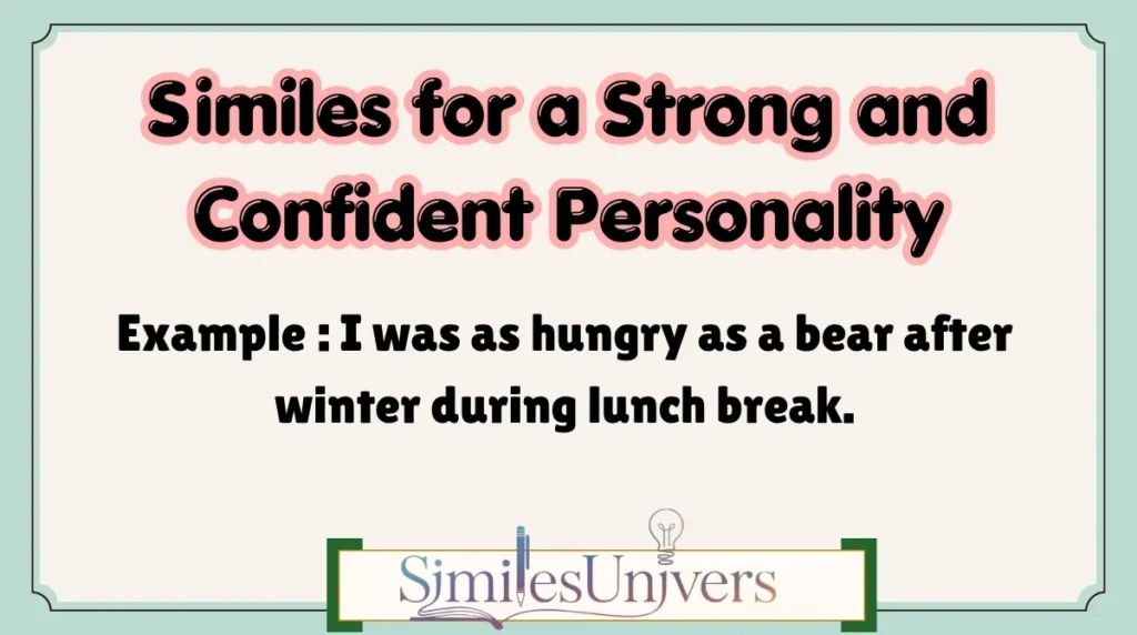 Similes for a Strong and Confident Personality