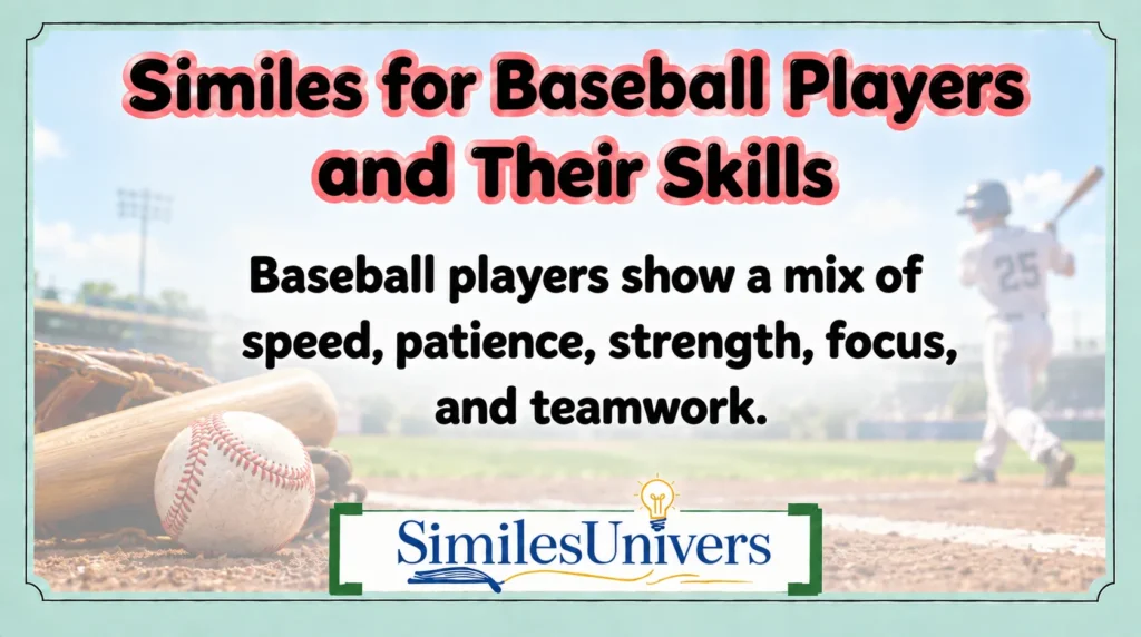 Similes for Baseball Players and Their Skills
