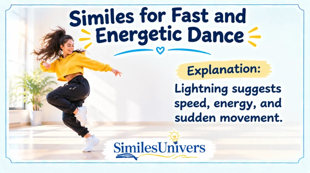 Similes for Fast and Energetic Dance