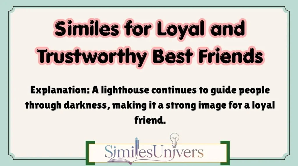 Similes for Loyal and Trustworthy Best Friends