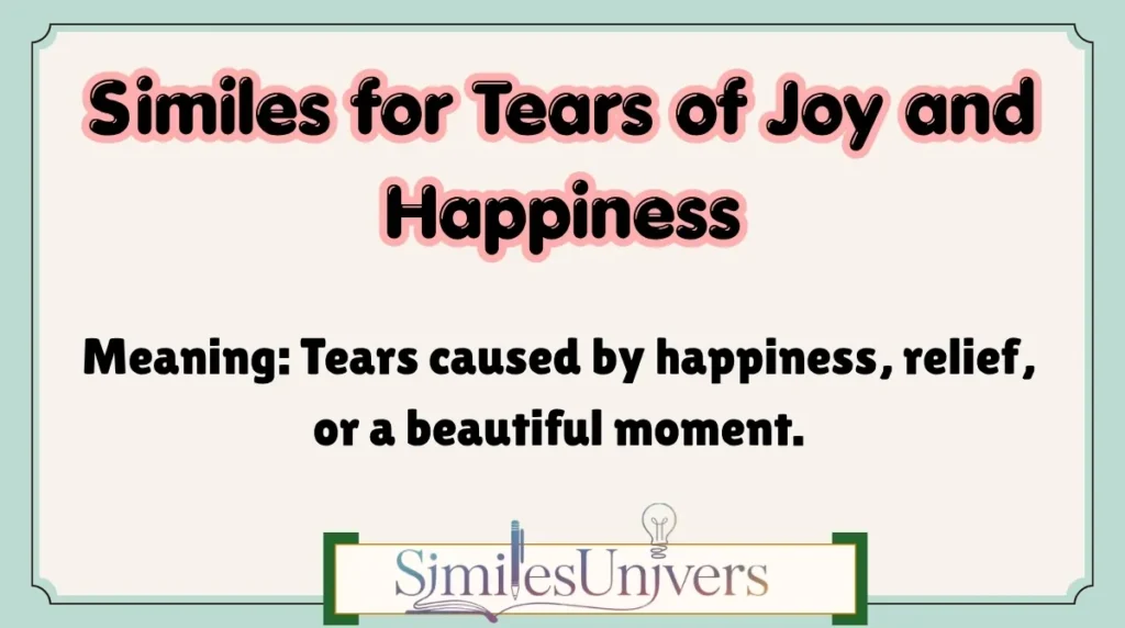 Similes for Tears of Joy and Happiness