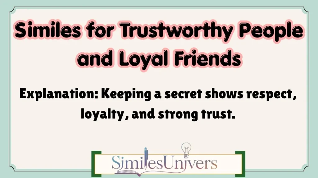 Similes for Trustworthy People and Loyal Friends