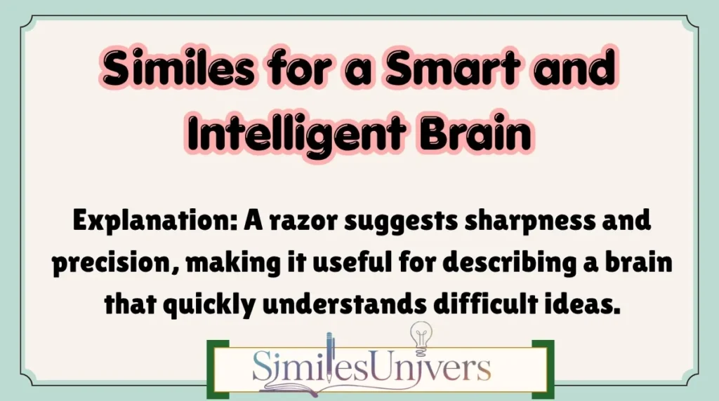 Similes for a Smart and Intelligent Brain
