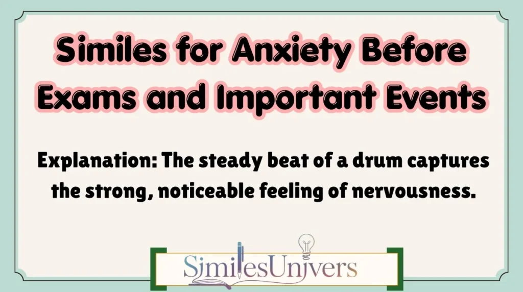 Similes for Anxiety Before Exams and Important Events