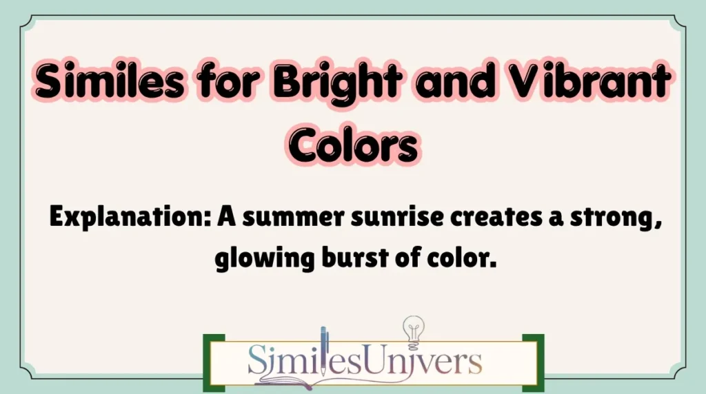 Similes for Bright and Vibrant Colors