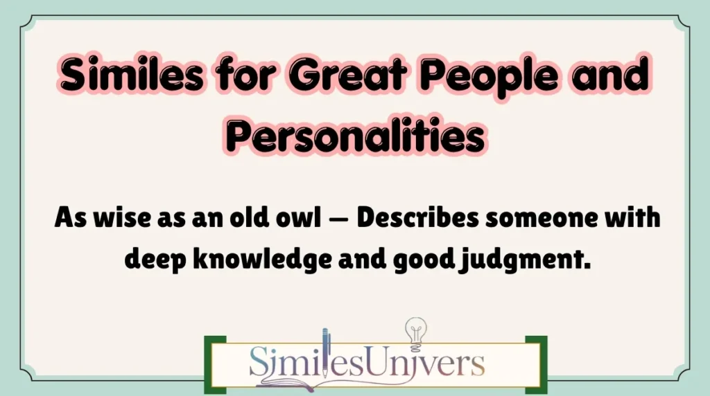 Similes for Great People and Personalities