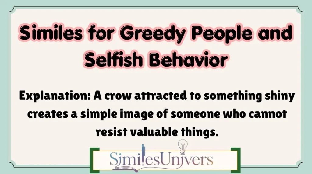 Similes for Greedy People and Selfish Behavior