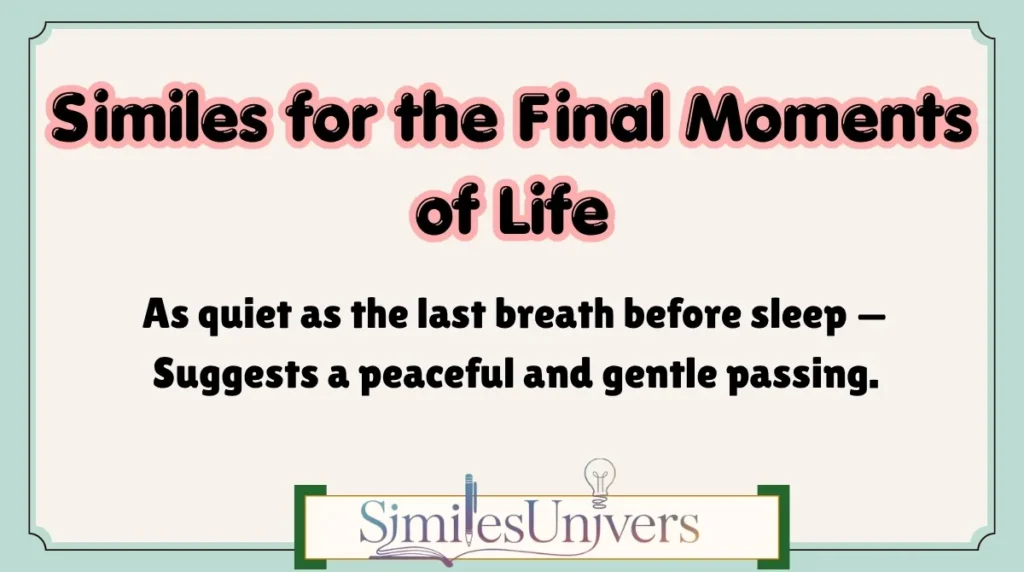 Similes for the Final Moments of Life
