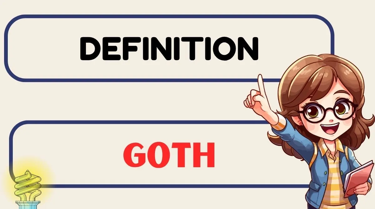 Goth Definition