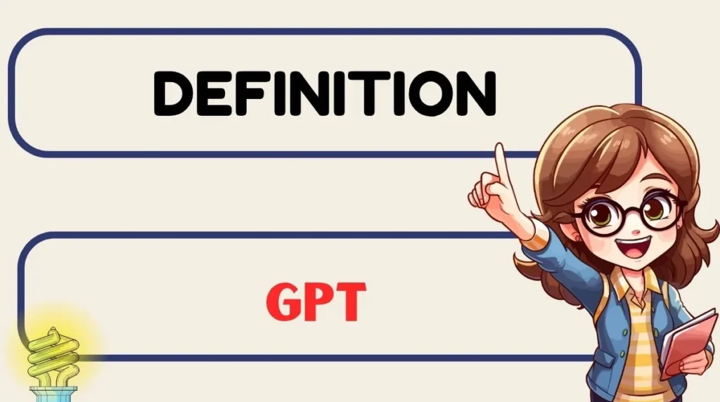 GPT Definition