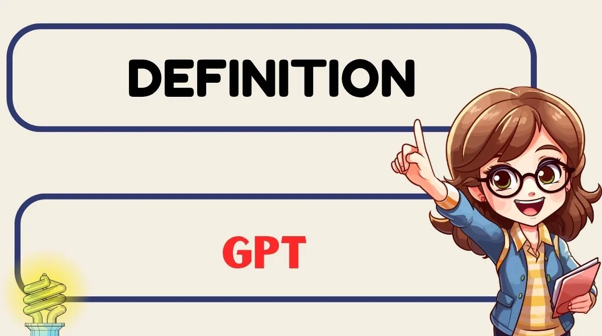 GPT Definition