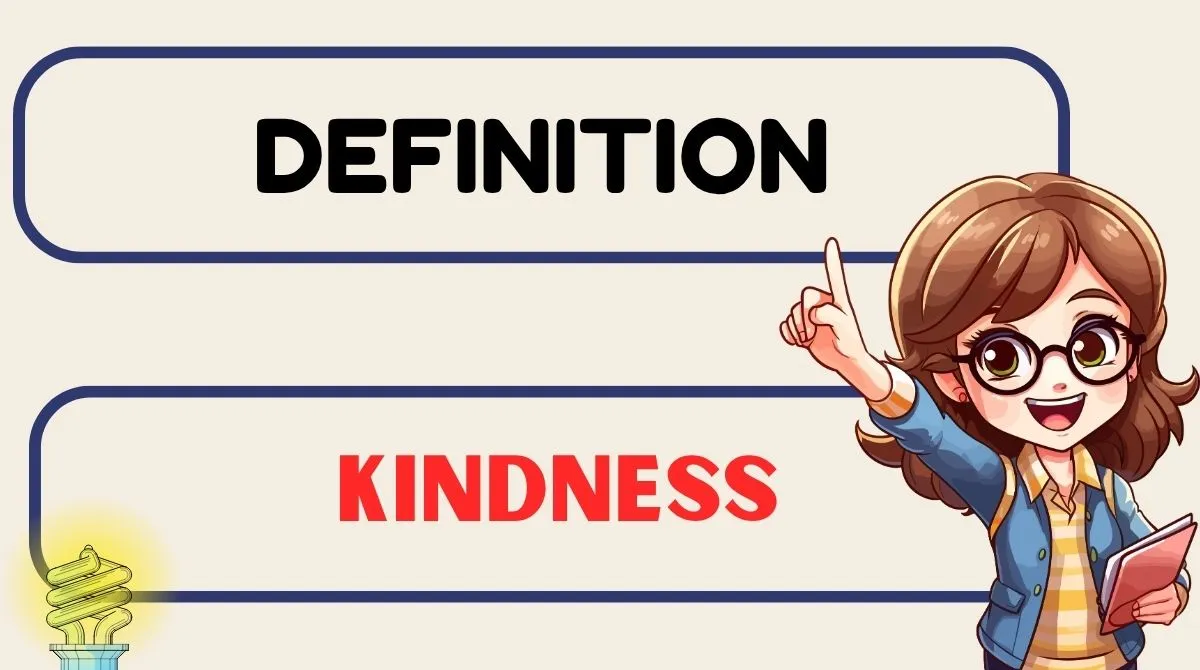 Kindness Definition