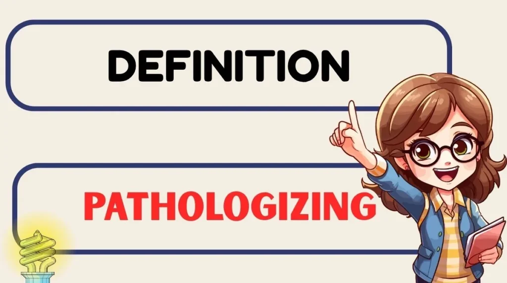 Pathologizing Definition